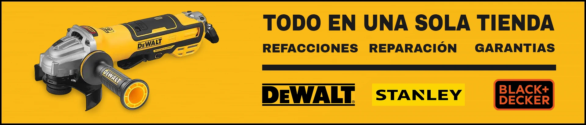 Todo en una sola tienda: refacciones, servicio y garantías. Distribuidores DeWalt, Stanley y Black+Decker.